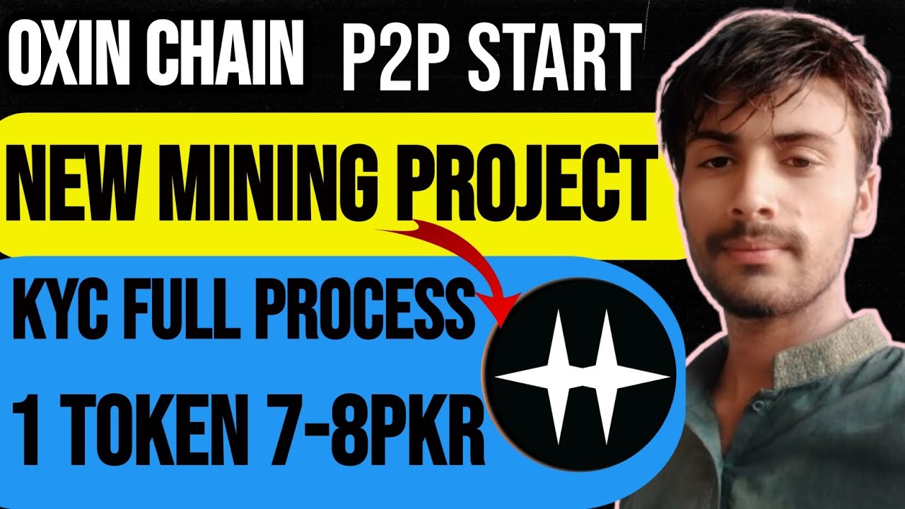 Oxin Chain New Mining Project Full KYC Guide
