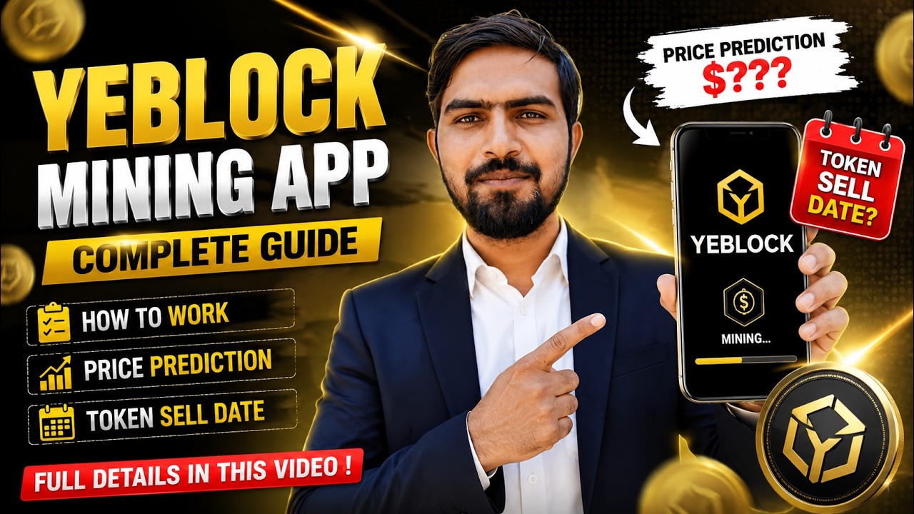 YEBLOCK Mining App Complete Guide 🔥 How to Earn, Price